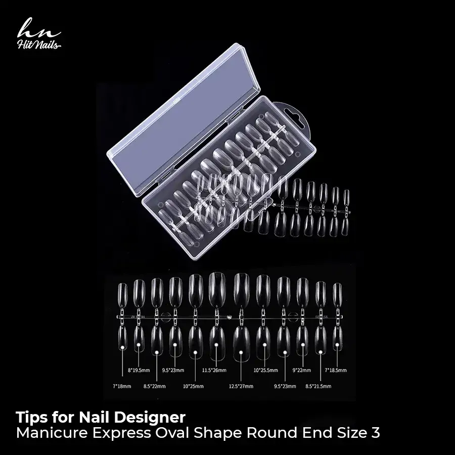 Tips for Nail Designer - Manicure Express Oval Shape Round E